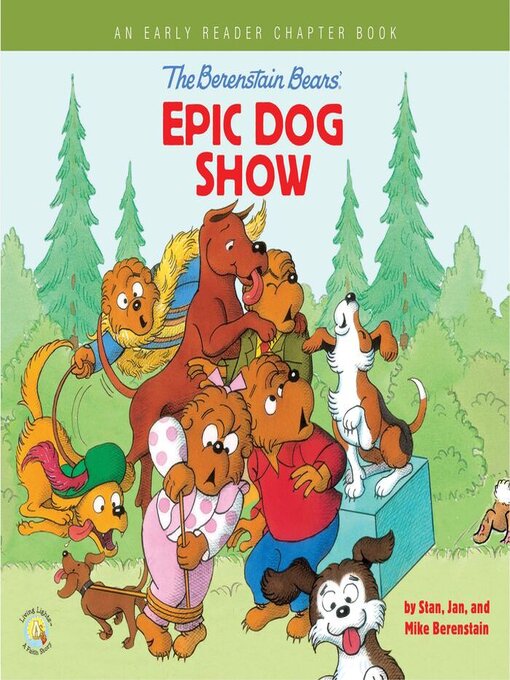 Title details for The Berenstain Bears' Epic Dog Show by Stan Berenstain - Wait list